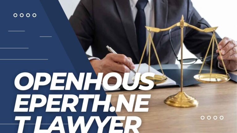 Openhouseperth.Net Lawyer – Get Expert Legal Advice For Your Needs!