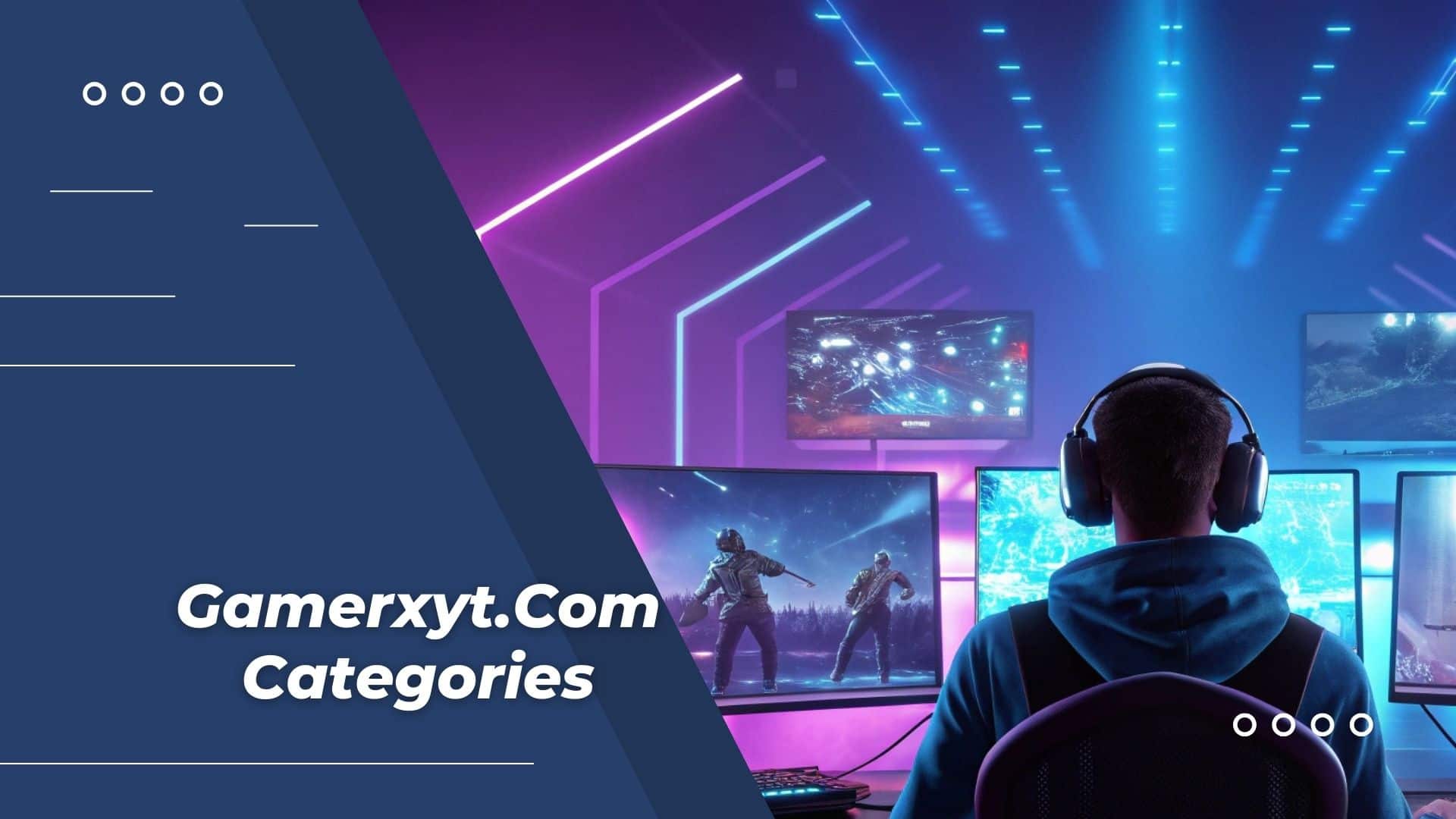 Gamerxyt.Com Categories