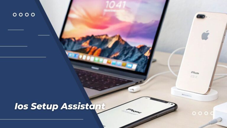 Ios Setup Assistant – Fix Setup Issues Fast!