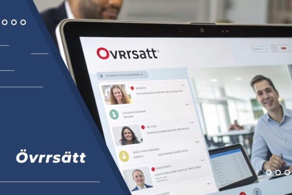 Övrrsätt – Boost Your Global Communication! Övrrsätt